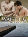 Wanting - Piper Vaughn