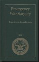 Emergency War Surgery: Third United States Revision, 2004 - Borden Institute, Walter Reed Army Medical Center, Borden Institute, Walter Reed Army Medical Center, Andy C. Szul, Lorraine B. Davis