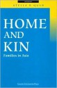 Home And Kin: Families In Asia - Stella R. Quah