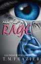 All the Rage - T.M. Frazier