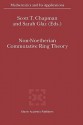 Non-Noetherian Commutative Ring Theory - Scott Chapman, Sarah Glaz, T. S. Chapman