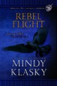 Rebel Flight - Mindy Klasky