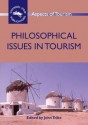 Philosophical Issues in Tourism - John Tribe