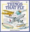 Finding Out About Things That Fly (Transports Explainers Ser) - Annabel Thomas, Karen A. Little