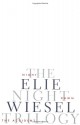 The Night Trilogy: Night/Dawn/The Accident - Elie Wiesel