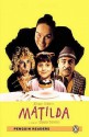 Matilda (Penguin Readers: Level 3) - John Escott, Roald Dahl