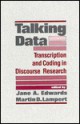 Talking Data: Transcription and Coding in Discourse Research - Mickey Edwards