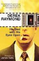 He Died With His Eyes Open - Derek Raymond, James Sallis