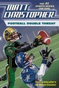 Football Double Threat (Matt Christopher Sports Classics) - Matt Christopher