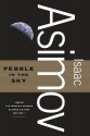 Pebble in the Sky - Isaac Asimov