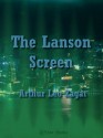 The Lanson Screen - Arthur Leo Zagat