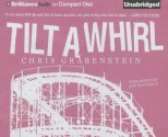 Tilt-A-Whirl - Chris Grabenstein