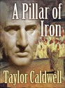 A Pillar of Iron - Taylor Caldwell