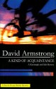 A Kind of Acquaintance - David G. Armstrong