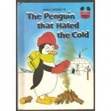 Walt Disney's the Penguin That Hated the Cold (Disney's Wonderful World of Reading) - Barbara Brenner