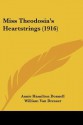 Miss Theodosia's Heartstrings (1916) - Annie Hamilton Donnell, William Van Dresser