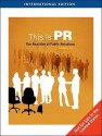 This Is Pr: The Realities Of Public Relations - Doug Newsom