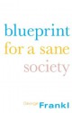 Blueprint for a Sane Society - George Frankl