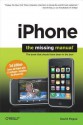 iPhone: The Missing Manual: Covers All Models with 3.0 Software-Including the iPhone 3gs - David Pogue