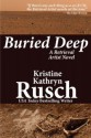 Buried Deep - Kristine Kathryn Rusch