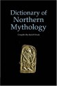 A Dictionary of Northern Mythology - Rudolf Simek