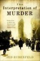 Interpretation of Murder - Jed Rubenfeld