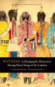 Witness: A Hunkpapha Historian's Strong-Heart Song of the Lakotas - Josephine Waggoner, Emily Levine, Lynne Daphne Allen