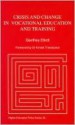 Crisis and Change in Vocational Education and Training: Managing the Process of Change - Geoffrey Elliott, Ernest Theodossin