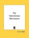 The Valentinian Movement - G.R.S. Mead