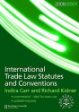 International Trade Law: Statutes and Conventions - Indira Carr, Carr Indira