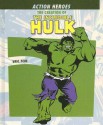 The Creation of the Incredible Hulk - Eric Fein