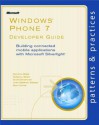 Windows(r) Phone 7 Developer Guide: Building Connected Mobile Applications with Microsoft Silverlight(r) - Dominic Betts, Federico Boerr, Scott Densmore, Jose Gallardo Salazar