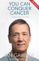 You Can Conquer Cancer - Ian Gawler