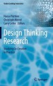 Design Thinking Research: Studying Co-Creation in Practice (Understanding Innovation) - Hasso Plattner, Christoph Meinel, Larry Leifer