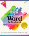 The First Book of Word for Windows 6 - Sandra E. Eddy