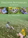 Discover Butterflies in Britain - D. E. (David Edward) Newland, Robert Still