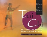 Step-By-Step Tai Chi - Kam Chuen Lam