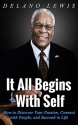 It All Begins with Self - Delano Lewis, Brian Lewis, Gayle Lewis