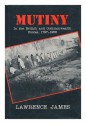 Mutiny in the British and Commonwealth forces, 1797-1956 - Lawrence James