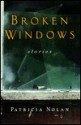 Broken Windows: Stories - Patricia Nolan