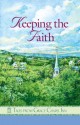 Keeping the Faith (Tales from Grace Chapel Inn, #47) - Pam Hanson, Barbara Andrews