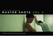 Master Shots Volume 2: Shooting Great Dialogue Scenes - Christopher Kenworthy