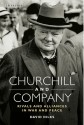 Churchill and Company: Allies and Rivals in War and Peace - David Dilks