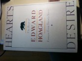 Heart's Desire: The Best of Edward Hoagland: Essays from Twenty Years - Edward Hoagland