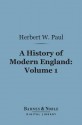 A History of Modern England, Volume 1 (Barnes & Noble Digital Library) - Herbert W. Paul