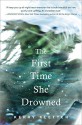 The First Time She Drowned - Kerry Kletter