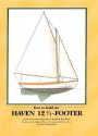 How to Build the Haven Twelve & a Half Footer - Maynard Bray