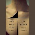 The Body Lies - Jo Baker