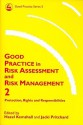 Good Practice in Risk Assessment and Risk Management 2: Protection, Rights and Responsibilities - Hazel Kemshall