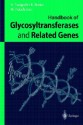 Handbook Of Glycosyltransferases And Related Genes - Naoyuki Taniguchi, Minoru Fukuda, Koichi Honke